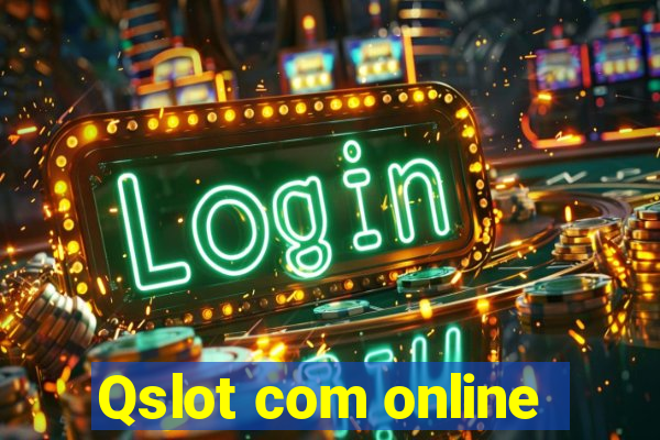 Qslot com online